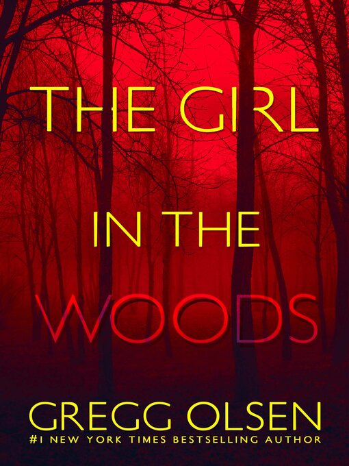 Title details for The Girl in the Woods by Gregg Olsen - Wait list